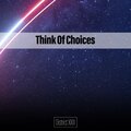 Think Of Choices District XXIII