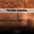 The Colder Explosions District XXIII