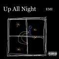 EMI - Up All Night (Explicit)