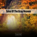Tales Of The Gray Heaven District XXIII