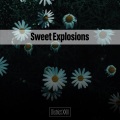 Sweet Explosions District XXIII