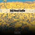 Still Need Battle District XXIII