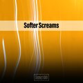 Softer Screams District XXIII