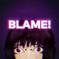 Kodama - Blame! (Explicit)