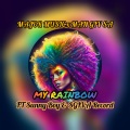 My Rainbow (feat. Man Giv SA, SunnyBoy & Sgiva Record)