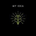 My idea