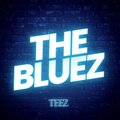 Teez - The Bluez