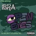 Open Eyes (feat. IBRA)(Explicit)