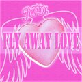 Fly Away Love