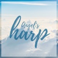 Angel's Harp (Ambient Instrumental Music For Meditation and amp; Yoga)