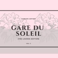 Gare Du Soleil (The Lounge Edition), Vol. 2