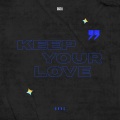 Keep Your Love