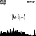 WoahGus、Bry - The Hood (feat. Bry)(Explicit)