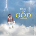 2Seconds - Child of God