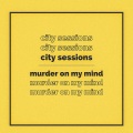 Murder On My Mind (Explicit)