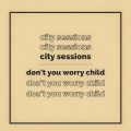 Don't You Worry Child