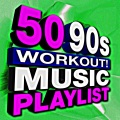 50 90s Workout! Music Playlist