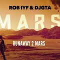 Dj Gta、Rob IYF - runaway 2 mars (feat. rob iyf)