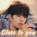 贤贤贤贤砸 - Close to You (승민 of Stray Kids)