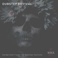 Dubstep Revival - Handpicked Tracks For Dubstep Festivals