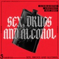 S*x Dr*gs and Alcohol (feat. Indox)(Explicit)