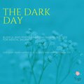 The Dark Day (Blissful And Positive Healing Nature Sounds For Mental Balance) (Deep Sleep, Inner Happiness, Bliss, Peace And Mental Health, Vol. 1)