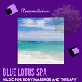 Blue Lotus Spa - Music For Body Massage And Therapy