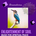 Enlightenment Of Soul - Music For Spiritual Peace