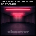 Underground Heroes of Trance