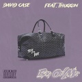 David Case、Thuggin - Bag On Me
