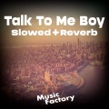 Music Factory - Talk To Me Boy (TikTok)(Remix)