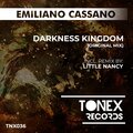 Emiliano Cassano - Darkness Kingdom (Little Nancy remix)