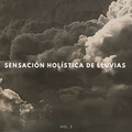 Sensación Holística De Lluvias Vol. 2
