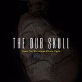 The Dub Skull - Music For Christmas Dance Fests