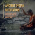 Ancient Indian Meditation (Meditation Music, Relaxing Music, Calming Music, New Age Meditation, Relaxing Music For Work)