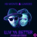 Luv Ya Better (Red Stripes X JMFT Remix)