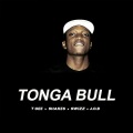 Tonga Bull (feat. ShakesJ.O.B & Swizz)