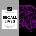 Recall Lives - Music For Betterment Of Memory Scores In Alzheimers