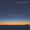 Be With You