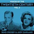 Voices of the Twentieth Century Vol. 2 - Bing Crosby & Judy Garland