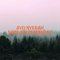 MDATH、ThatKidGoran、Kakaze - Ayo Nyerah Ngapain Semangat
