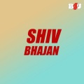 mahendra kapoor、Vishal Deep、Sapna Awasthi、chorus - Shiv Vandana {Aarti}