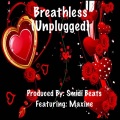 Breathless (feat. Maxine) ((Unplugged))