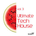 Ultimate Tech House Vol. 3