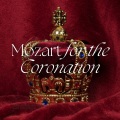 Mozart For The Coronation