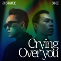 JustaTee、Binz - Crying Over You
