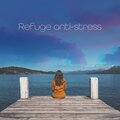 Refuge anti-stress (Sanctuaire de déstressage)