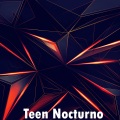 Chad Future - Teen Nocturno