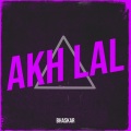 Bhaskar - Akh Lal (Explicit)