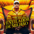 Explode Nova Era、MC Neguinho do Kaxeta - Ventilador de Milhão